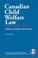 Cover of: Canadian child welfare law