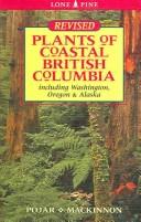 Cover of: Plants of Coastal British Columbia by Jim Pojar