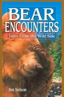 Cover of: Bear Encounters: Tales From The Wild