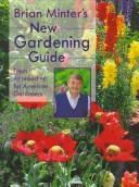 Cover of: Brian Minter's New Gardening Guide