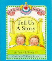 Cover of: Tell us a story by Allan Ahlberg