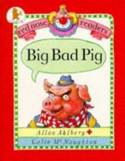 Cover of: Big Bad Pig (Red Nose Readers) by Allan Ahlberg, Allan Ahlberg