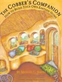 Cover of: The Cobber's Companion: How to Build Your Own Earthen Home