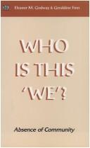 Cover of: Who is this we?: absence of community