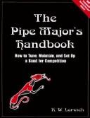 The pipemajor's handbook by R. W. Lerwick