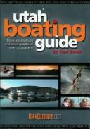 Utah Boating Guide by Chad Booth