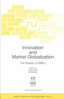 Cover of: Innovation and Market Globalization (Nato Asi Series. Partnership Sub-Series 4, Science and Technology Policy, Vol. 31.)