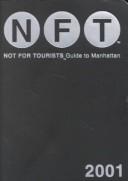 Cover of: Guide to Manhattan 2001 (Not For Tourists