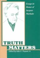 Cover of: Truth matters by John G. Trapani, Jr., editor.