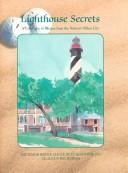 Cover of: Lighthouse Secrets: A Collection of Recipes from the Nation's Oldest City