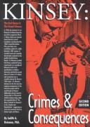 Kinsey: Crimes and Consequences by Judith A. Reisman