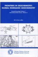 Cover of: Frontiers in geochemistry: global inorganic geochemistry