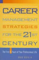 Career management strategies for the 21st century by David Boykin