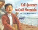 Kai's Journey To Gold Mountain by Katrina Saltonstall Currier