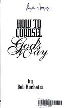 Cover of: How to Counsel God's Way by 