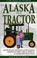 Cover of: To Alaska on a tractor
