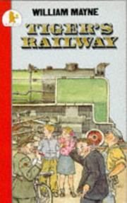 Cover of: Tiger's Railway by William Mayne