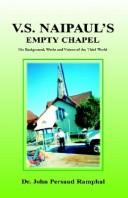 Cover of: V.S. Naipaul's Empty Chapel: His Background, Works, and Vision of the Third World