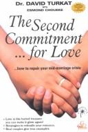 Cover of: The Second Commitment...for Love by David Turkat, Esmond Choueke