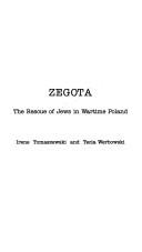 Cover of: Zegota: The rescue of Jews in wartime Poland