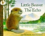 Cover of: Little Beaver and the Echo by Amy MacDonald