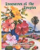 Cover of: Treasures of the Tropics: Treasured Recipes from Florida's Treasure Coast