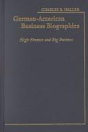 Cover of: German-American Business Biographies: High Finance and Big Business