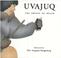 Cover of: Uvajuq