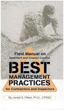 Cover of: Field manual on sediment and erosion control: best management practices for contractors and inspectors