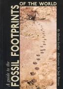 Cover of: A Guide to the Fossil Footprints of the World