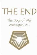 Cover of: The End: The Dogs of War Washington, D.C.