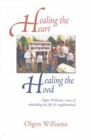Healing the heart, healing the 'hood by Olgen Williams