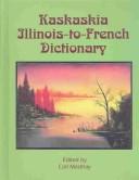 Cover of: Kaskaskia Illinois-to-French dictionary