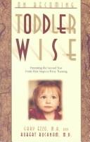 On Becoming Toddlerwise (On Becoming. . .) by Gary Ezzo