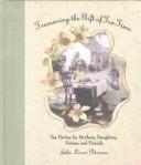 Treasuring the Gift of Tea Time by Julie Loree Peterson