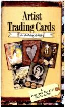 Cover of: Artist Trading Cards (An Anthology of ATCs) | Diane Michioka