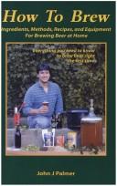 Cover of: How to Brew by John J. Palmer