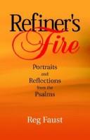 Cover of: Refiner's Fire: Portraits and Reflections from the Psalms