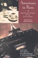 Cover of: Americans in Paris by selected by Steven Gilbar ; foreword by Diane Johnson.