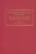 Cover of: Advocates and Activists, 1919-1941: Men and Women Who Shaped the Period Between the Wars