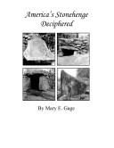 Cover of: America's Stonehenge Deciphered by Mary Gage