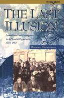 Cover of: The last illusion by translated, edited, and introduced by Herman Ganzevoort.