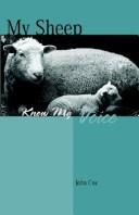 Cover of: My Sheep Know My Voice by John Cox