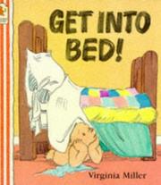 Cover of: Get into Bed! (George & Bartholomew) by Virginia Miller