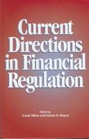 Cover of: Current Directions In Financial Regulation (Policy Forum Series) by 