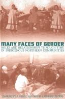 Cover of: Many Faces of Gender: Roles and Relationships Through Time in Indigenous Northern Communities (Northern Lights Series, 2)