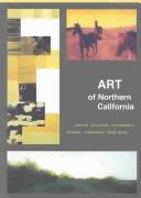 Cover of: Art of Northern California by Chingchi Yu, Paul M. Matthews