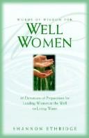 Cover of: Words Of Wisdon For Well Women: 40 Devotions Of Preparation For Leading Women At The Well To Living Water