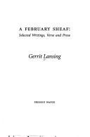 A February Sheaf by Gerrit Lansing