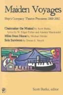 Cover of: Maiden voyages: Ship's Company Theatre premieres, 2000-2002